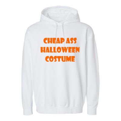 Cheap Ass Halloween Costume Garment-Dyed Fleece Hoodie