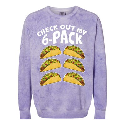 Check Out My 6-Pack Tacos Colorblast Crewneck Sweatshirt