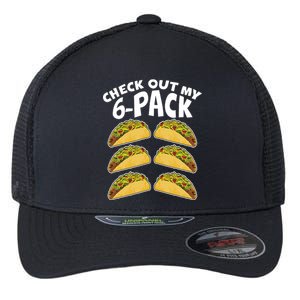 Check Out My 6-Pack Tacos Flexfit Unipanel Trucker Cap