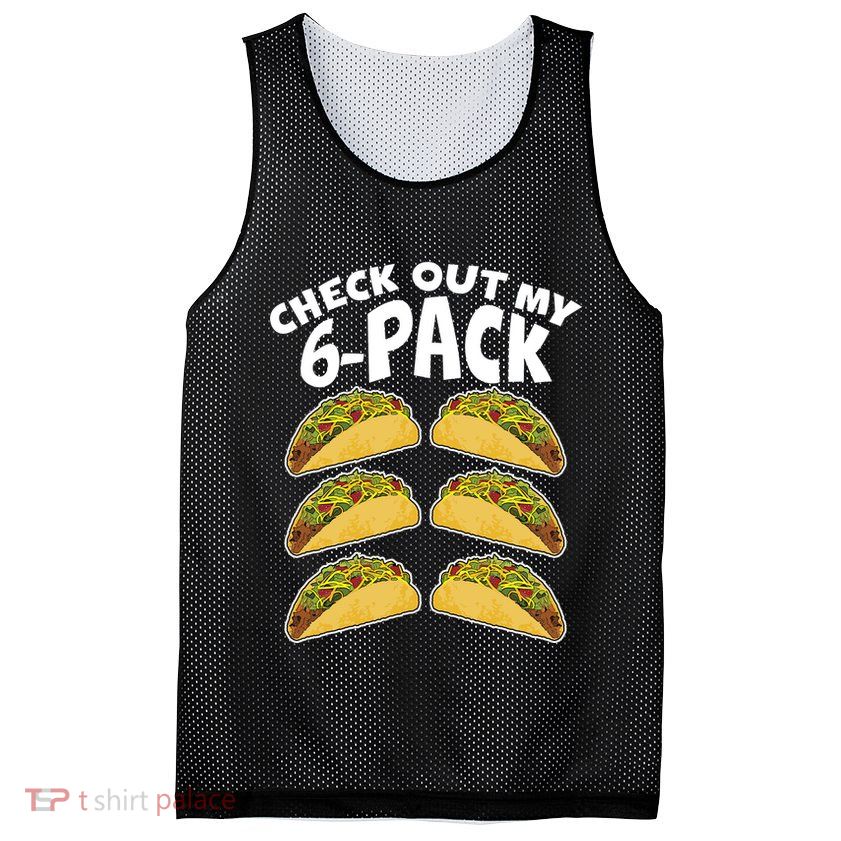 Check Out My 6-Pack Tacos Mesh Reversible Basketball Jersey Tank