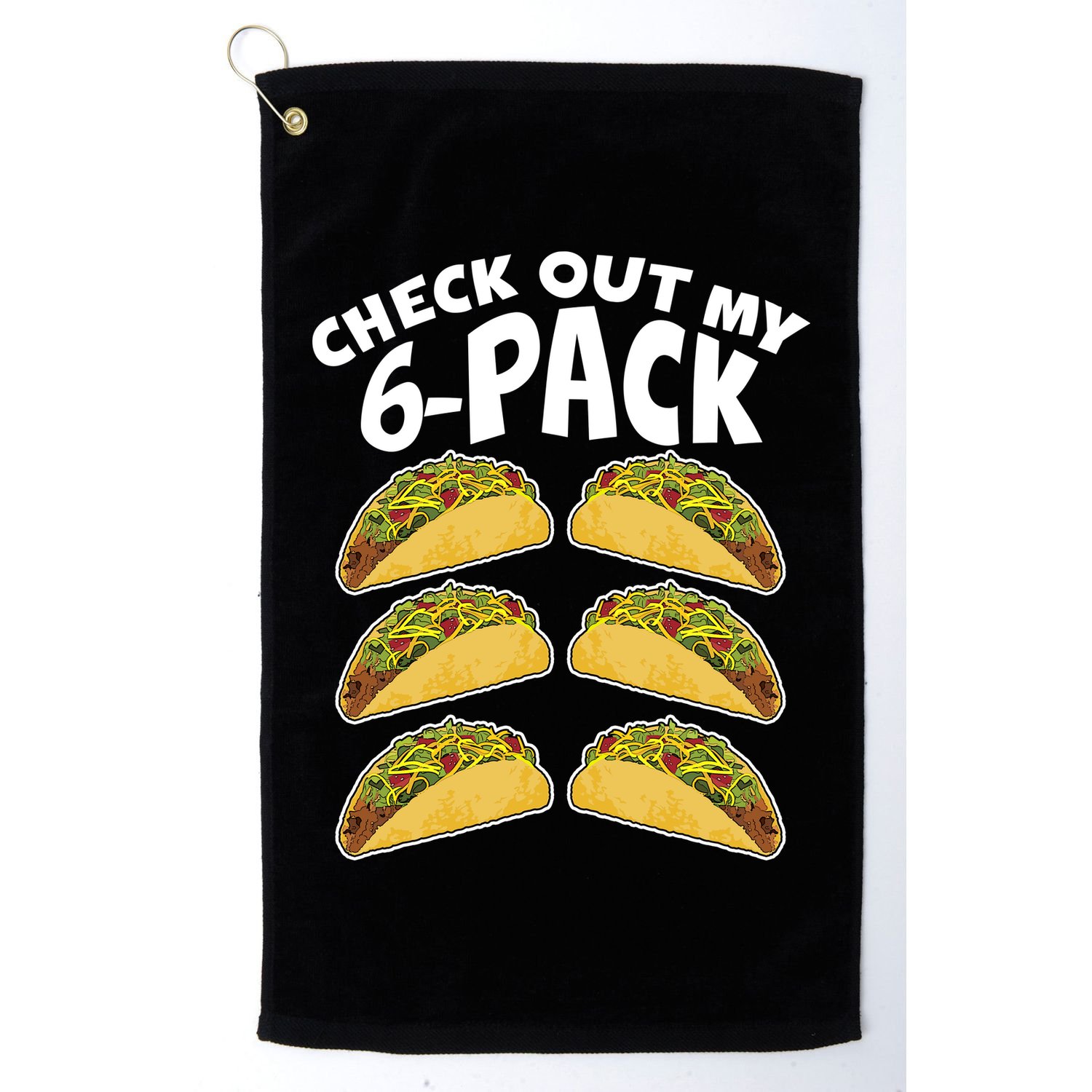 Check Out My 6-Pack Tacos Golf Towel