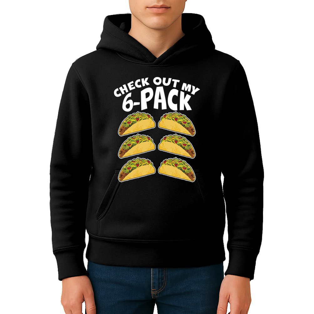 Check Out My 6-Pack Tacos Kids Hoodie