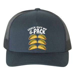 Check Out My 6-Pack Tacos Yupoong Adult 5-Panel Trucker Hat