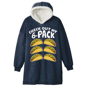 Check Out My 6-Pack Tacos Hooded Wearable Blanket