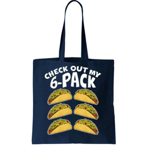 Check Out My 6-Pack Tacos Tote Bag