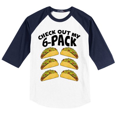 Check Out My 6-Pack Tacos Baseball Sleeve Shirt