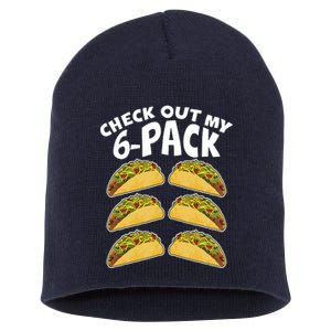 Check Out My 6-Pack Tacos Short Acrylic Beanie