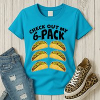 Check Out My 6-Pack Tacos Womens T-Shirt