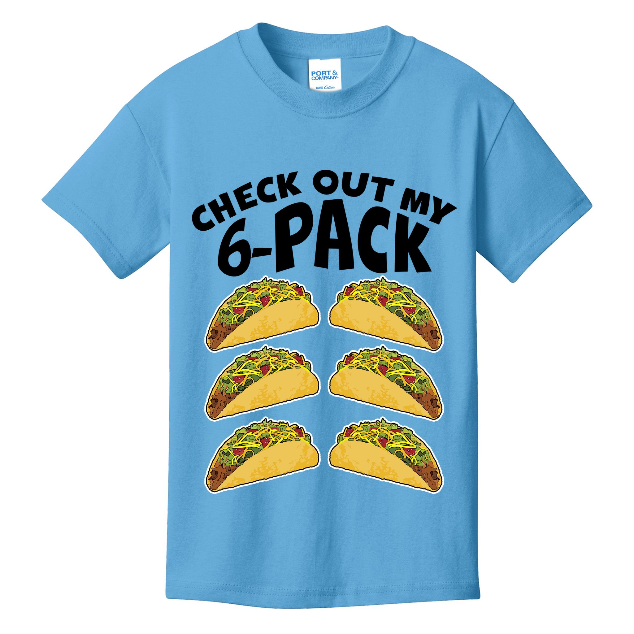 Check Out My 6-Pack Tacos Kids T-Shirt