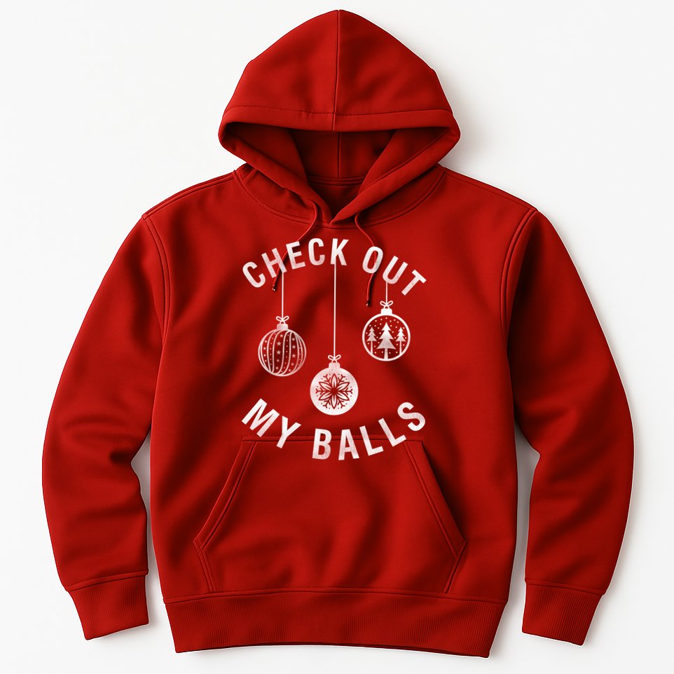 Check Out My Balls Hoodie