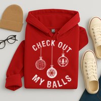 Check Out My Balls Hoodie