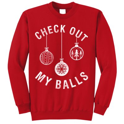 Check Out My Balls Sweatshirt