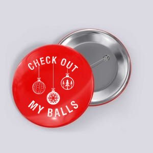 Check Out My Balls Button