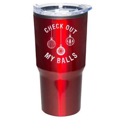 Check Out My Balls Tumbler