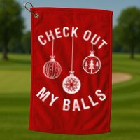 Check Out My Balls Golf Towel