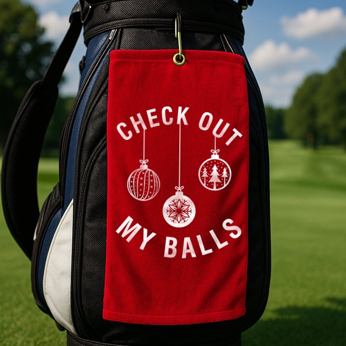 Check Out My Balls Golf Towel