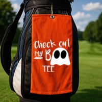 Check Out My Boo Tee Golf Towel