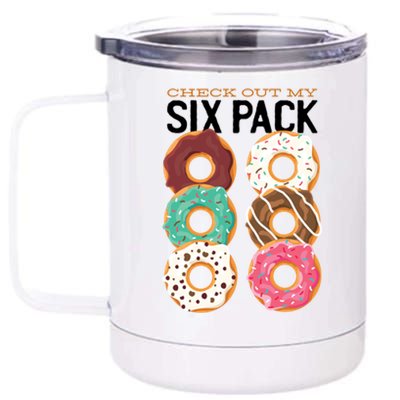 Check Out My Donut Six Pack 12 oz Stainless Steel Tumbler Cup