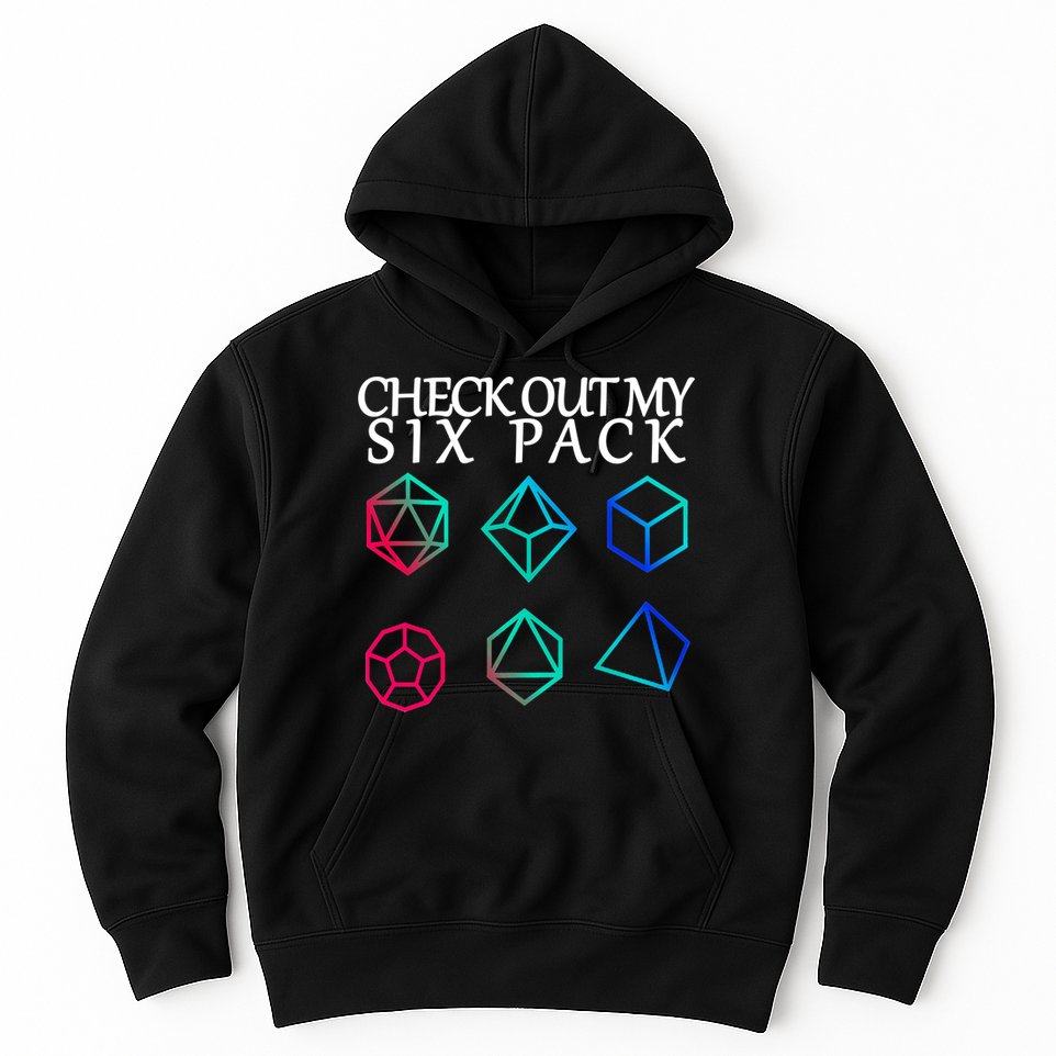 Check Out My Six Pack Dice For Dragons Hoodie