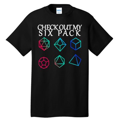 Check Out My Six Pack Dice For Dragons Tall T-Shirt