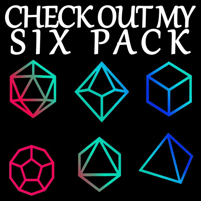 Check Out My Six Pack Dice For Dragons Poster