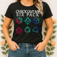 Check Out My Six Pack Dice For Dragons Womens T-Shirt
