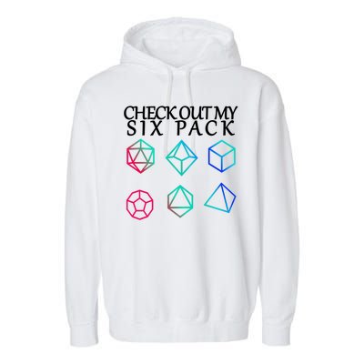 Check Out My Six Pack Dice For Dragons Garment-Dyed Fleece Hoodie