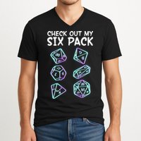 Check Out My Six Pack DND Dice Dungeons And Dragons V-Neck T-Shirt