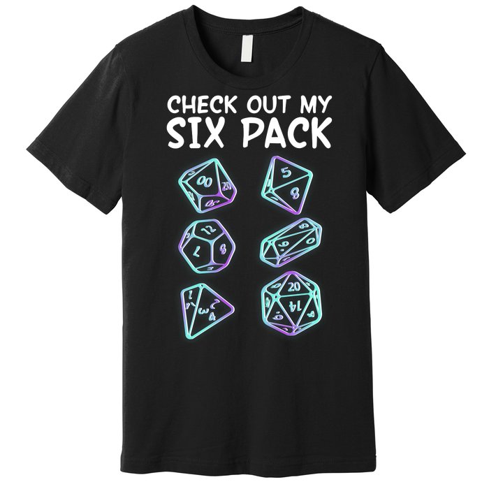 Check Out My Six Pack DND Dice Dungeons And Dragons Premium T-Shirt