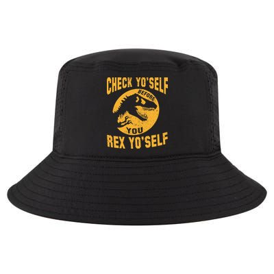 Check Yo'Self Before You Rex Yo'Self Cool Comfort Performance Bucket Hat
