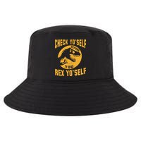 Check Yo'Self Before You Rex Yo'Self Cool Comfort Performance Bucket Hat