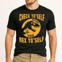 Check Yo'Self Before You Rex Yo'Self Performance Shirt