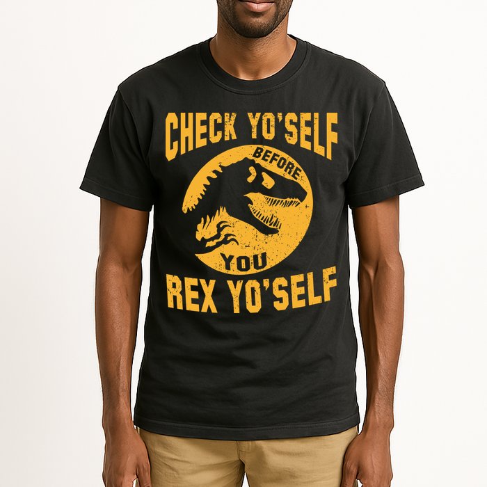 Check Yo'Self Before You Rex Yo'Self Tall T-Shirt