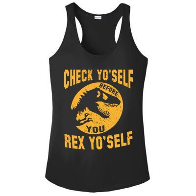 Check Yo'Self Before You Rex Yo'Self Ladies PosiCharge Competitor Racerback Tank