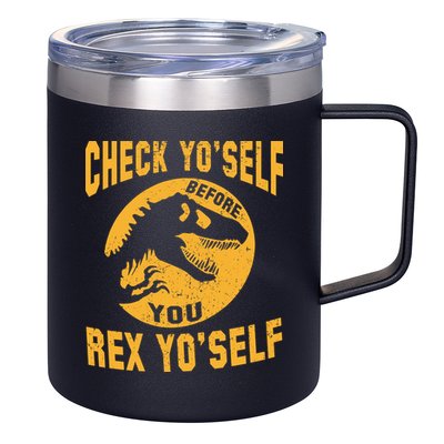 Check Yo'Self Before You Rex Yo'Self 12oz Stainless Steel Coffee Mug