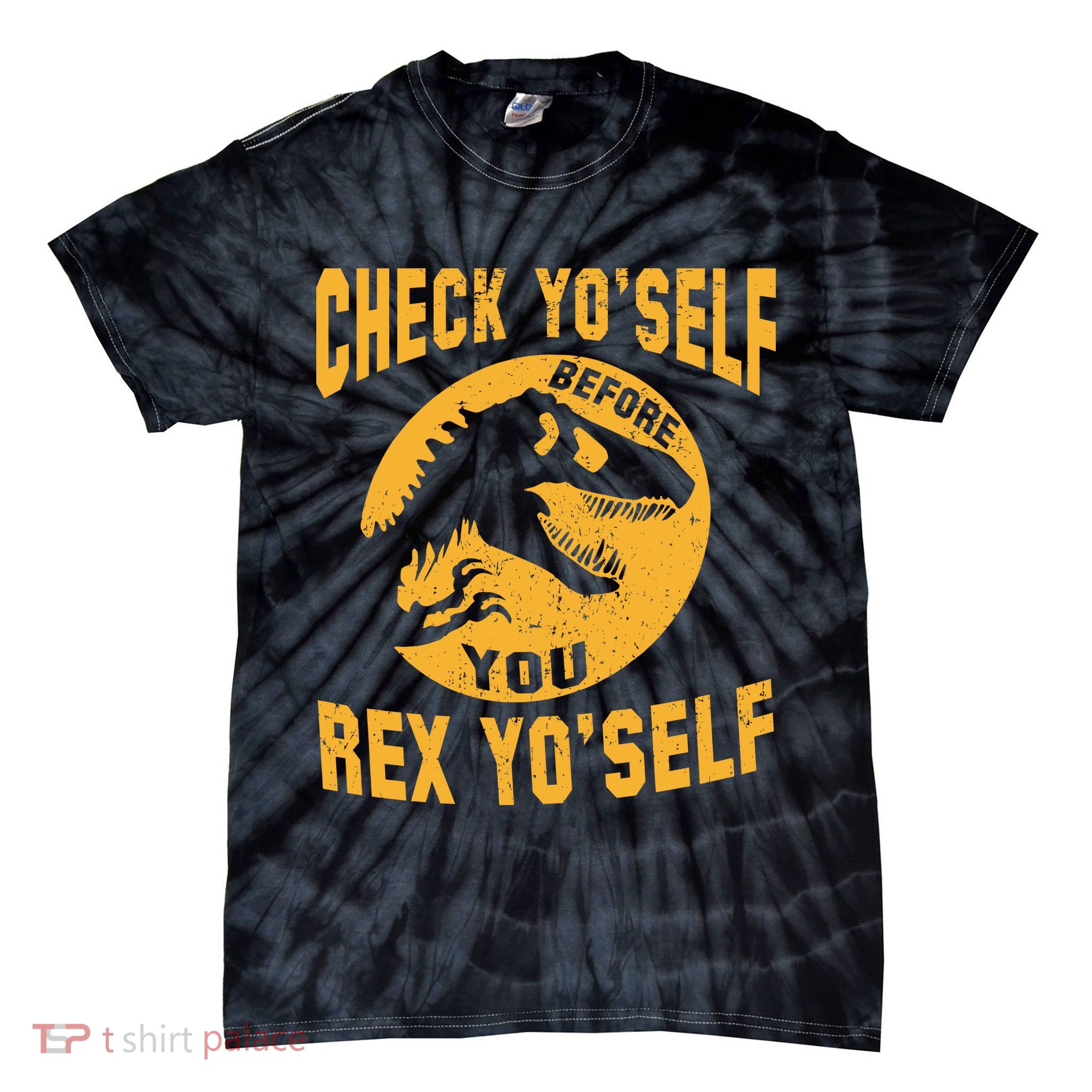 Check Yo'Self Before You Rex Yo'Self Tie-Dye T-Shirt