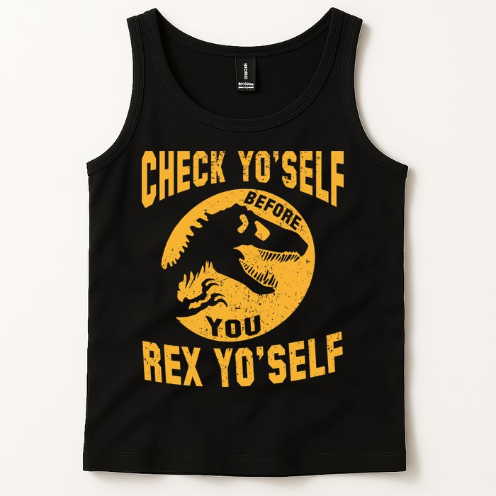 Check Yo'Self Before You Rex Yo'Self Tank Top
