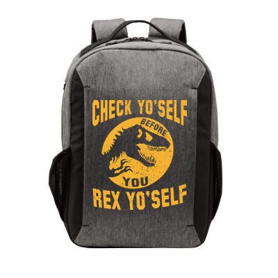 Check Yo'Self Before You Rex Yo'Self Vector Backpack