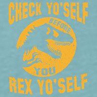 Check Yo'Self Before You Rex Yo'Self Sueded Cloud Jersey T-Shirt
