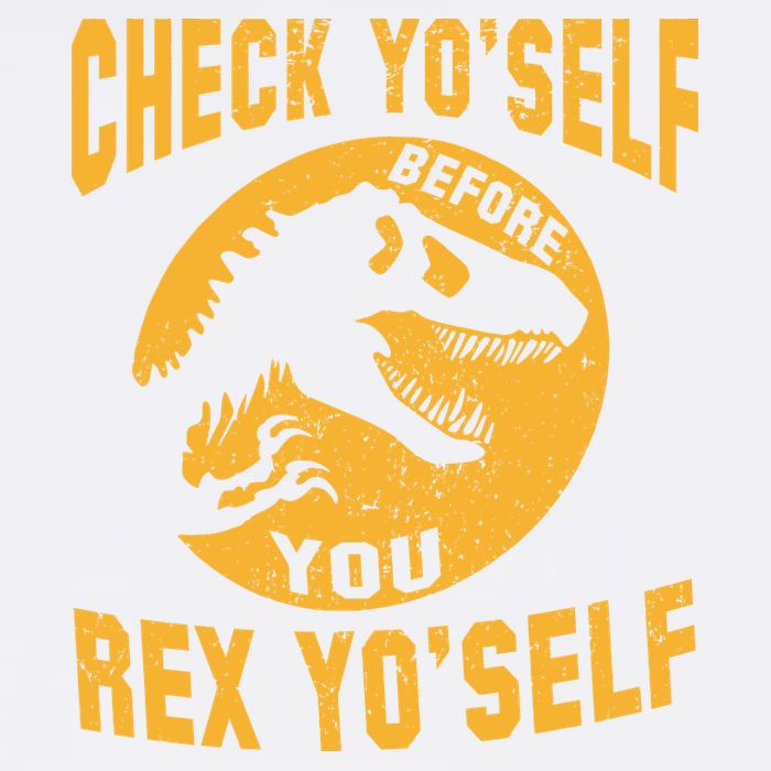 Check Yo'Self Before You Rex Yo'Self Garment-Dyed Sweatshirt