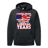 Cheers Beers Liberal Tears Pro Trump Performance Fleece Hoodie