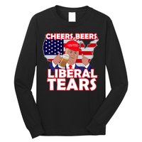 Cheers Beers Liberal Tears Pro Trump Long Sleeve Shirt