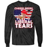 Cheers Beers Liberal Tears Pro Trump Tie-Dye Long Sleeve Shirt