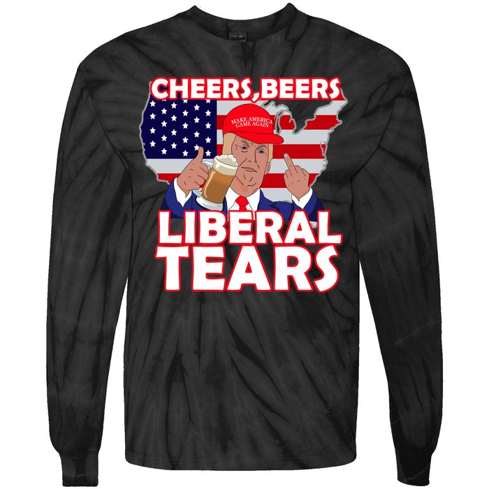 Cheers Beers Liberal Tears Pro Trump Tie-Dye Long Sleeve Shirt