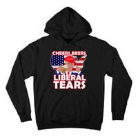 Cheers Beers Liberal Tears Pro Trump Tall Hoodie