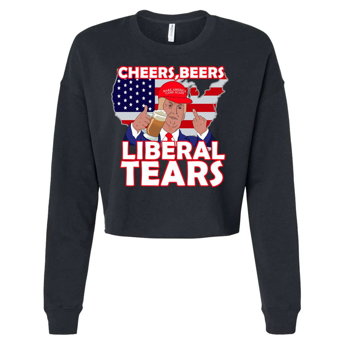 Cheers Beers Liberal Tears Pro Trump Cropped Pullover Crew