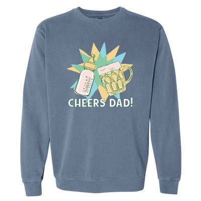 Cheers Dad Bottle And Beer Garment-Dyed Sweatshirt