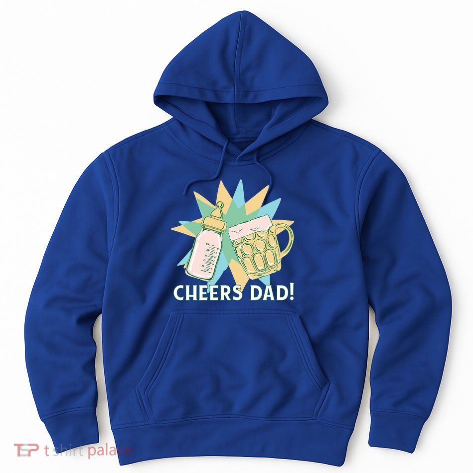 Cheers Dad Bottle And Beer Hoodie