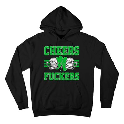 Cheers Fuckers Hoodie