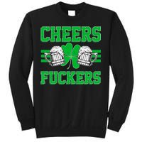 Cheers Fuckers Sweatshirt